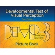DTVP-3: Developmental Test of Visual Perception  Third Edition